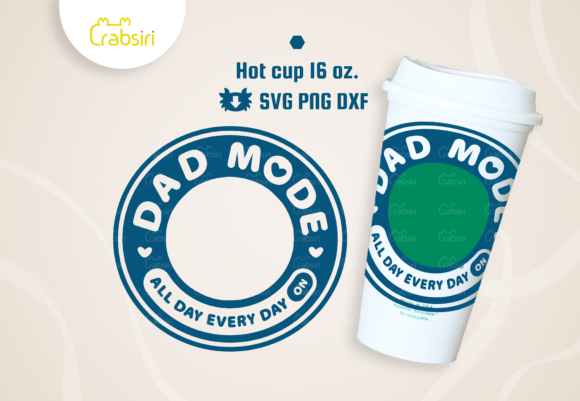 Dad Mode Hot Cup 16oz SVG