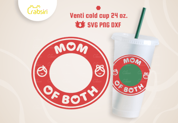 Embroidery Design Review: Mom of Both Venti Cold Cup 24oz SVG