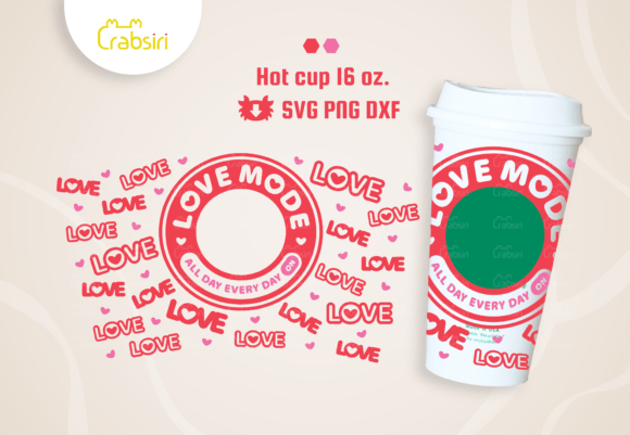 Love Mode Hot Cup 16oz SVG