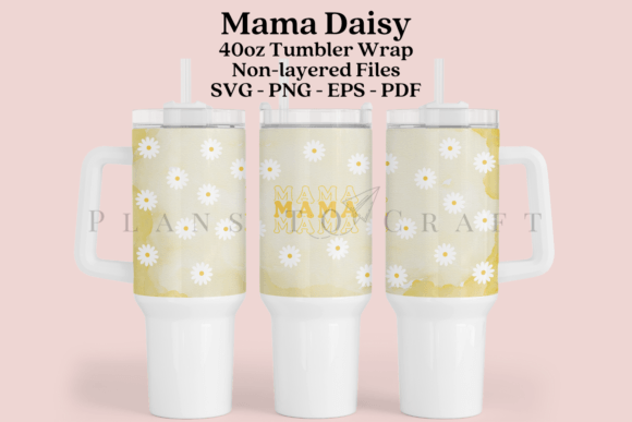 Mama Daisy 40oz Tumbler Wrap SVG