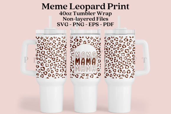 Mama Leopard Print 40oz Tumbler Wrap SVG