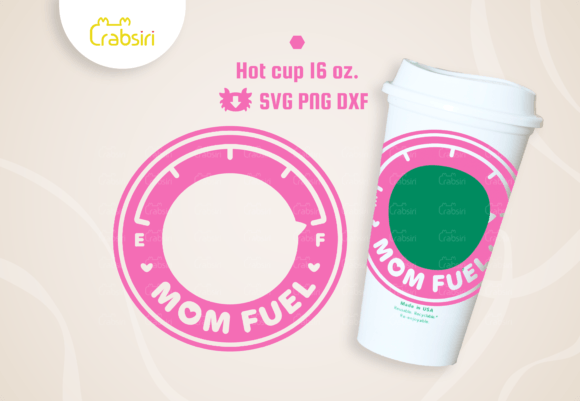 Mom Fuel Hot Cup 16oz SVG
