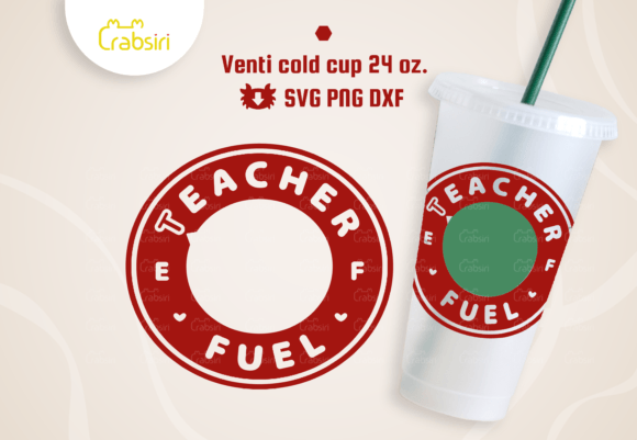 Teacher Fuel Venti Cold Cup 24oz SVG