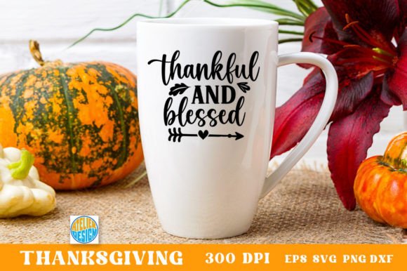 Thankful and Blessed Svg Cup
